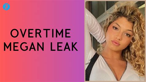 how to find overtime megan leaks|OVERTIME MEGAN LEAKED TWITTER VIDEO